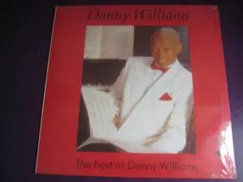 The Best Of Danny Williams 