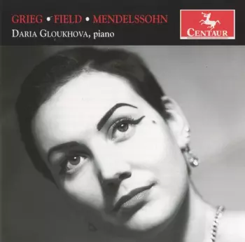 Grieg, Field, Mendelssohn
