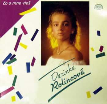 Album Darina Rolincová: Čo O Mne Vieš