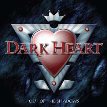 Album Dark Heart: Out Of The Shadows