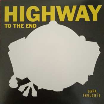 LP Dark Thoughts: Highway To The End
