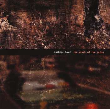 CD Darkest Hour: The Mark Of The Judas
