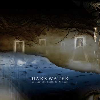 CD Darkwater: Calling The Earth To Witness DIGI