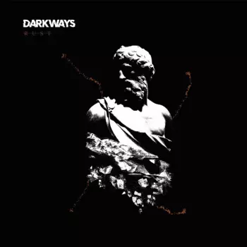 Darkways: Rust