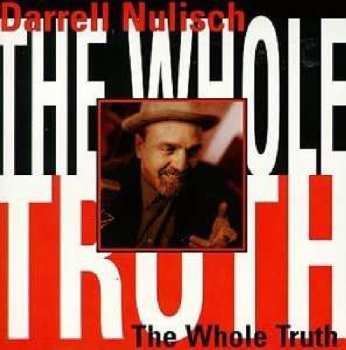 Album Darrell Nulisch: The Whole Truth