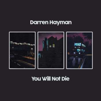 2CD Darren Hayman: You Will Not Die LTD