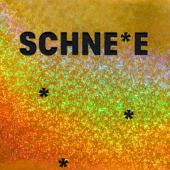 Schne​*​e 