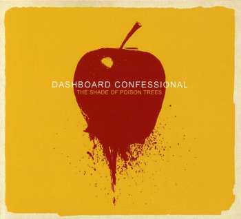 Album Dashboard Confessional: The Shade Of Poison Trees