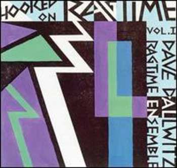 Album The Dave Dallwitz Euphonic Sounds Ragtime Ensemble: Hooked On Ragtime, Vol. 1