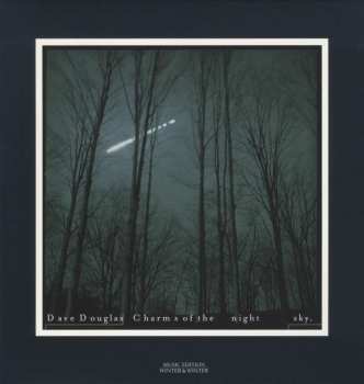 LP Dave Douglas: Charms Of The Night Sky