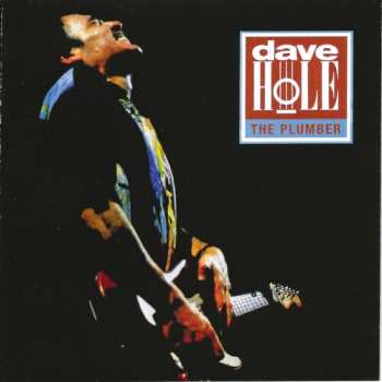 Album Dave Hole: The Plumber