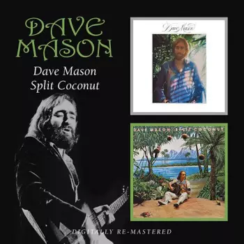 Dave Mason:  Dave Mason / Split Coconut