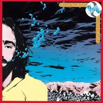 Dave Mason: Let It Flow