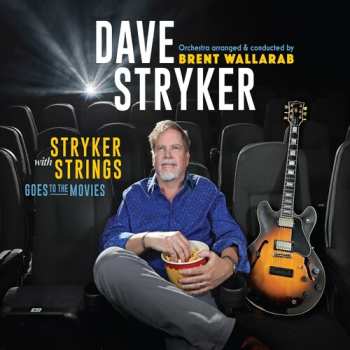 Album Dave Stryker: Stryker With Strings Goes To The Movies