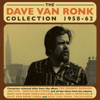 2CD Dave Van Ronk: The Dave Van Ronk Collection: 1958-62