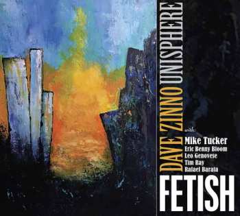 CD Dave Zinno Unisphere: Fetish