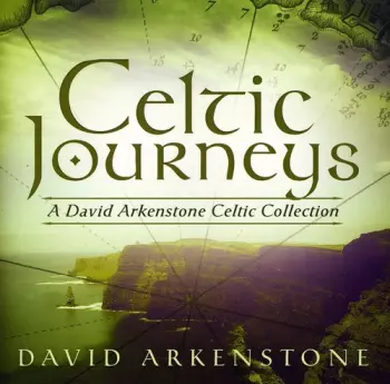 David Arkenstone: Celtic Journeys