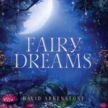 CD David Arkenstone: Fairy Dreams