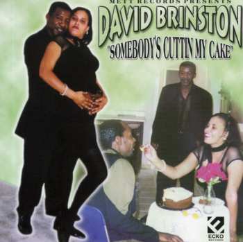 Album David Brinston: Somebody's Cuttin My Cake