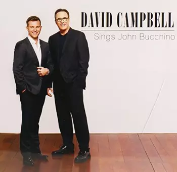 David Campbell Sings John Bucchino