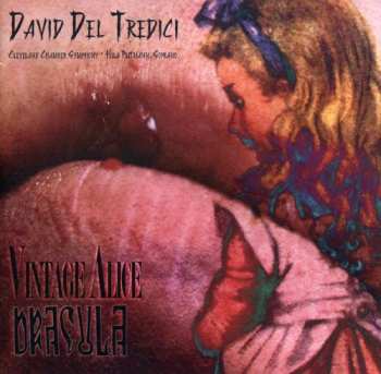 Album David Del Tredici: Vintage Alice / Dracula