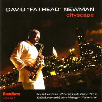 CD David "Fathead" Newman: Cityscape