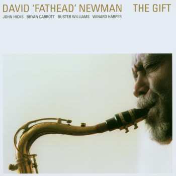 CD David "Fathead" Newman: The Gift