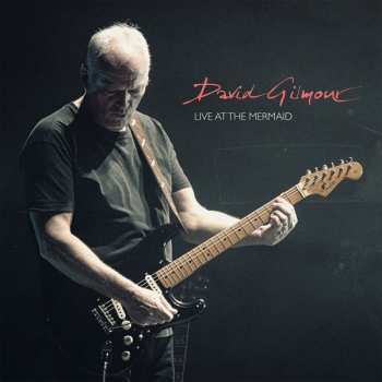 Album David Gilmour: Live At The Mermaid