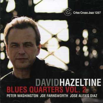 Album David Hazeltine: Blues Quarters Vol. 2