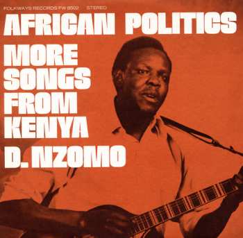 Album David Nzomo: African Politics: More Songs From Kenya