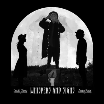 David Olney: Whispers And Sighs