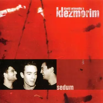David Orlowskys Klezmorim: Sedum