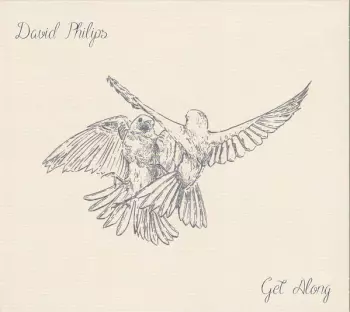 David Philips: Get Along