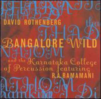 Album David Rothenberg: Bangalore Wild
