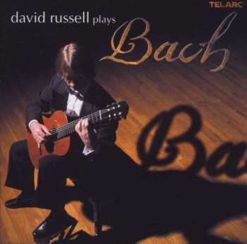Album Johann Sebastian Bach: David Russell Plays Bach