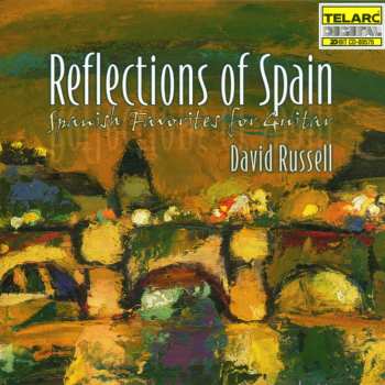 Album David Russell: Reflections Of Spain