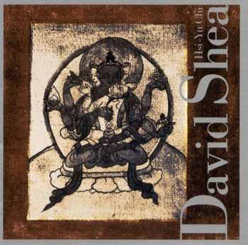 Album David Shea: Hsi-Yu Chi