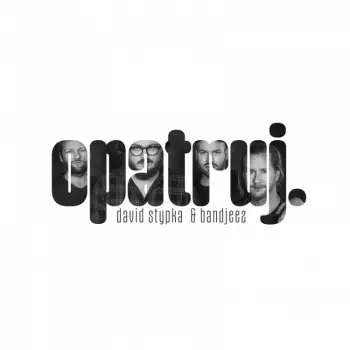 David Stypka: Opatruj.