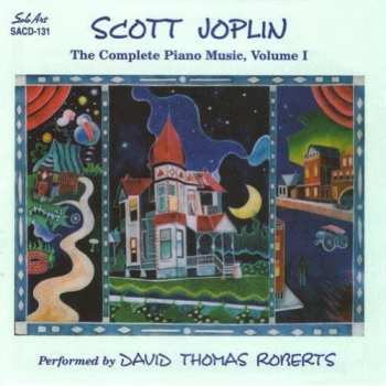 CD David Thomas Roberts: Scott Joplin - The Complete Piano Music, Volume 1