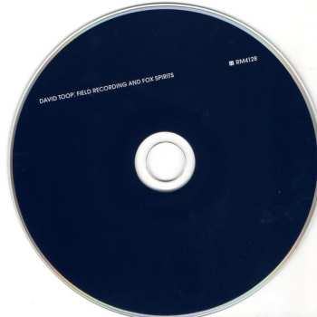 CD David Toop: Field Recording And Fox Spirits