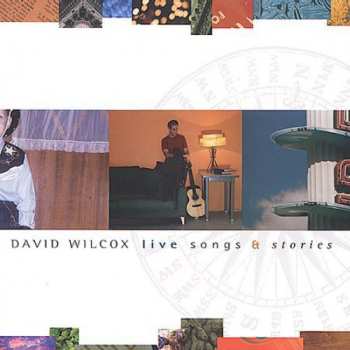 Album David Wilcox: Live Songs & Stories