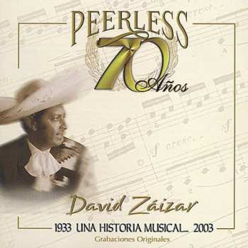 Album David Zaizar: 70 Anos Peerless Una Historia Musical