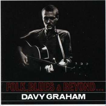 CD Davy Graham: Folk, Blues & Beyond ...