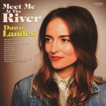 CD Dawn Landes: Meet Me At The River