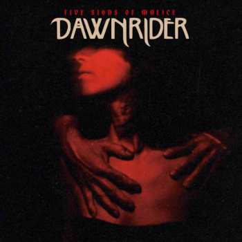 CD Dawnrider: Five Signs of Malice