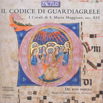 CD Marco Giacintucci: Il Codice Di Guardiagrele (I Corali di S. Maria Maggiore, Sec. XIV)