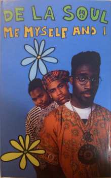 MC De La Soul: Me Myself And I