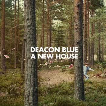 CD Deacon Blue: A New House