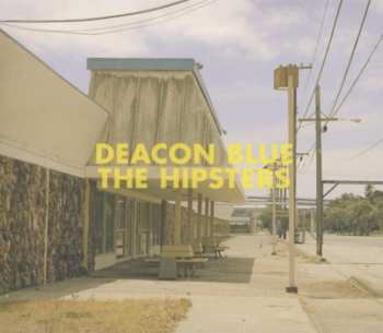 CD Deacon Blue: The Hipsters DIGI