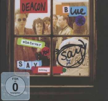 Album Deacon Blue: Whatever You Say, Say Nothing